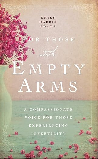 For Those with Empty Arms book cover